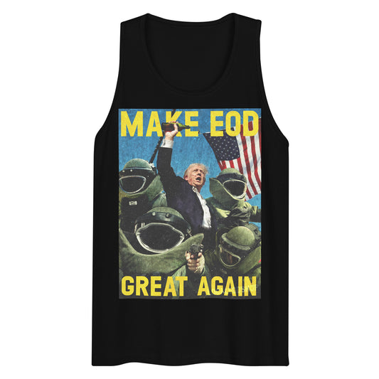 MAKE EOD GREAT AGAIN