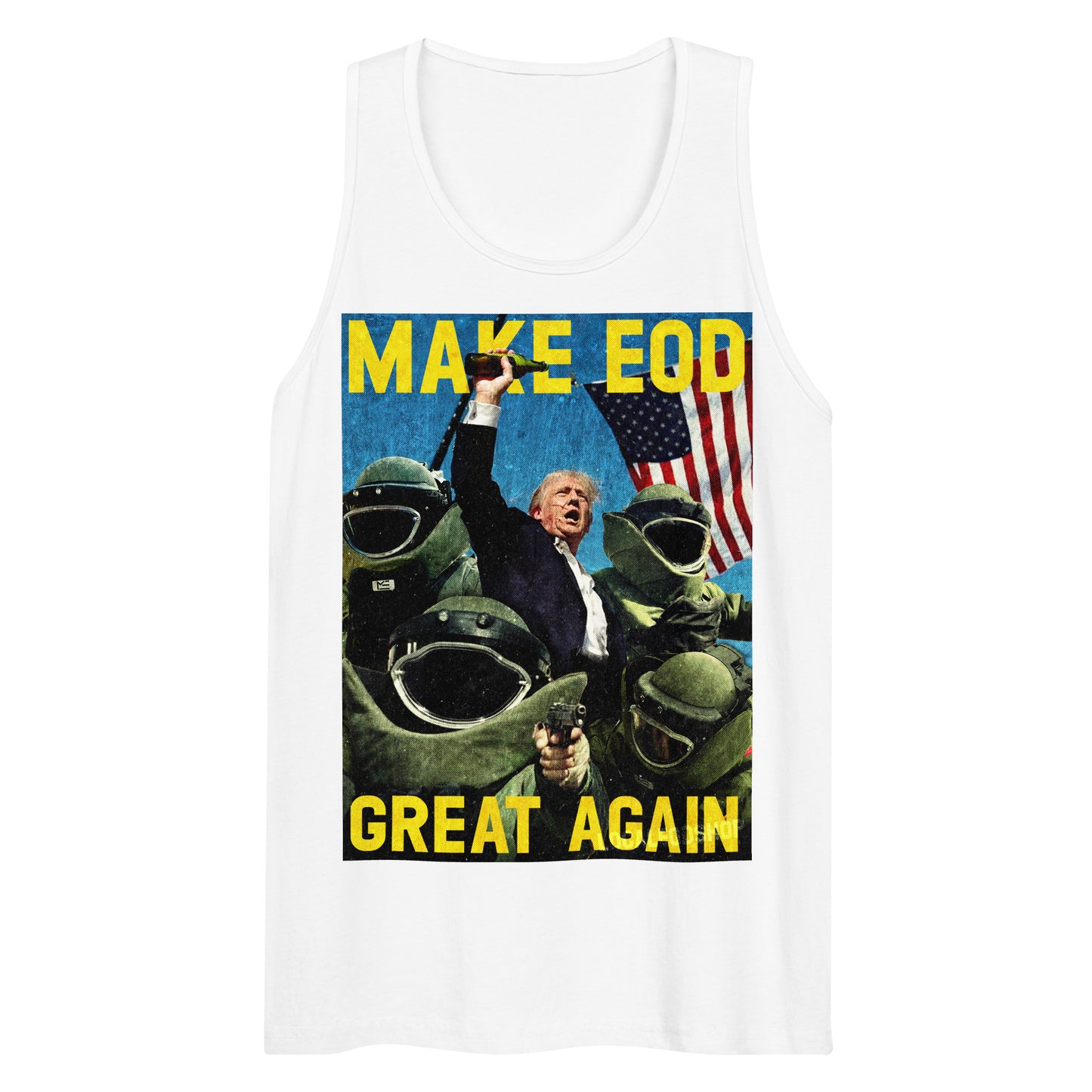 MAKE EOD GREAT AGAIN